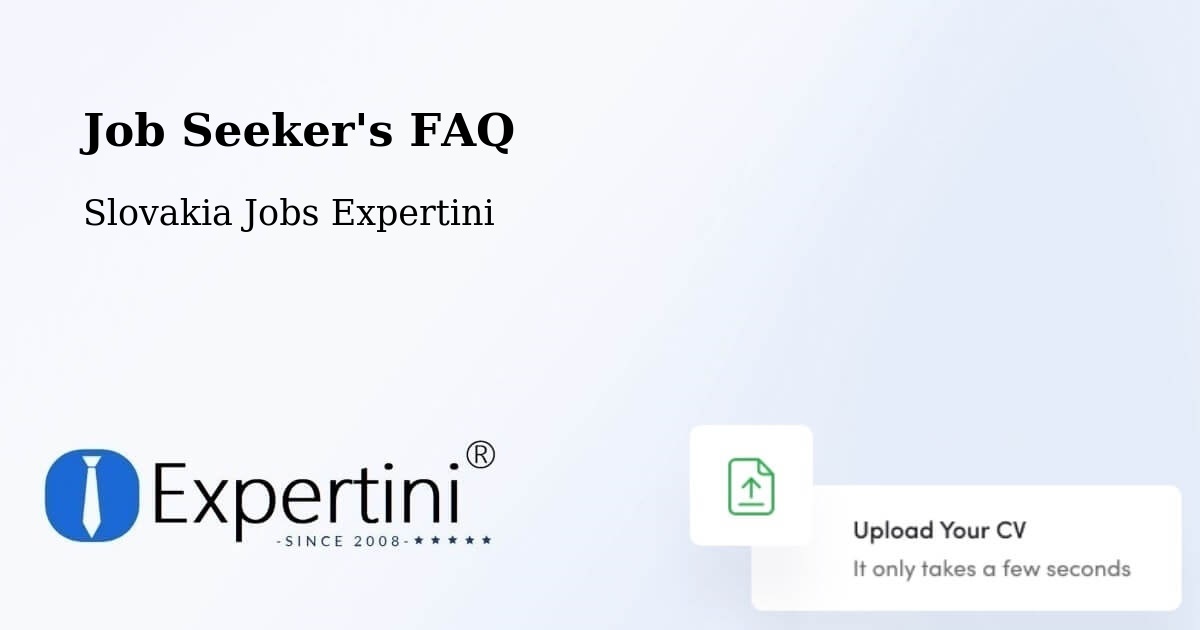 Job Seeker FAQ – Sečovce - Slovakia Jobs Expertini